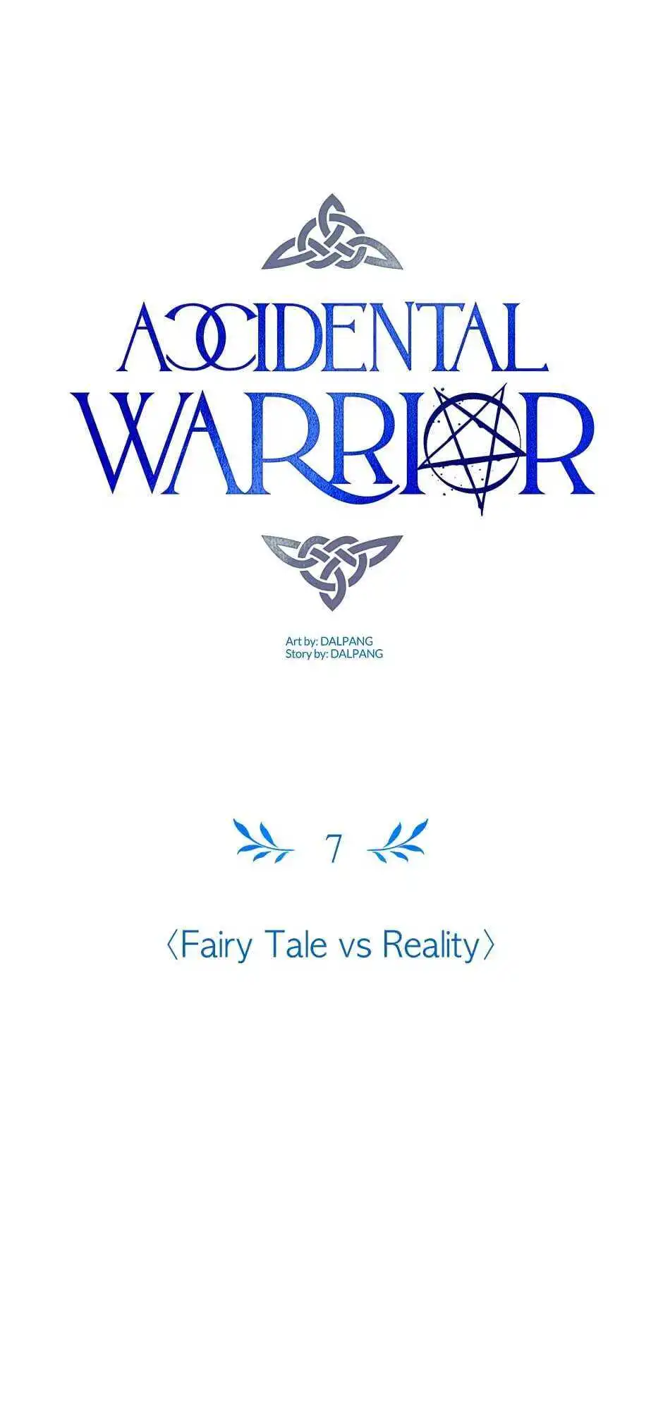 Accidental Warrior [ALL CHAPTERS] Chapter 7 1